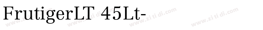 FrutigerLT 45Lt字体转换
